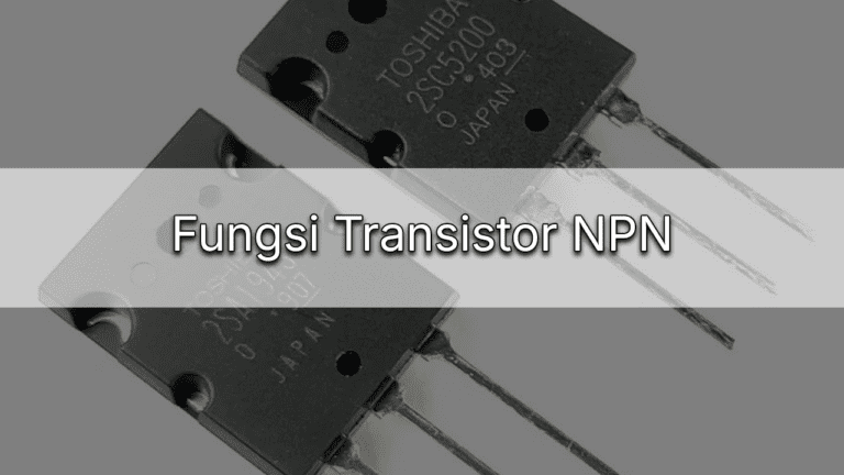 fungsifungsi transistor npn transistor npn